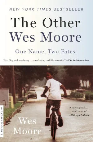 The Other Wes Moore: One Name, Two Fates (One World Essentials) Paperback  January 11, 2011